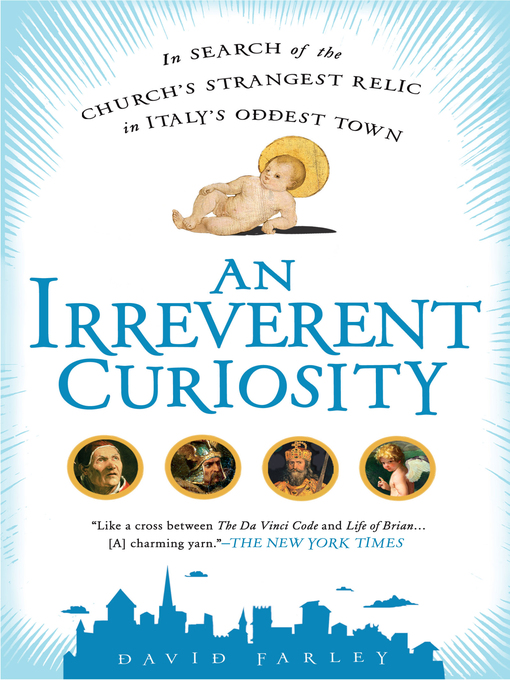 Title details for An Irreverent Curiosity by David Farley - Available